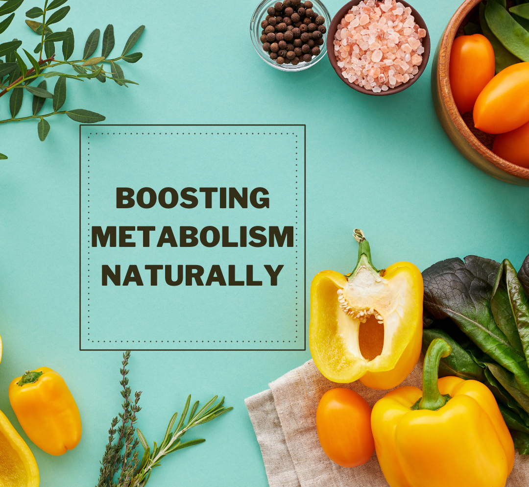 Boosting Metabolism Naturally: Foods and Supplements